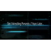 Tier-1 Wrestling July 28, 2017 "2 Years Later" - Brooklyn, NY (Download)